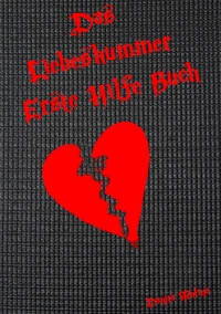 Vorderes Coverbild Das Liebeskummer Erste Hilfe Buch