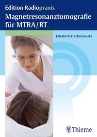 Vorderes Coverbild Magnetresonanztomografie für MTRA/RT