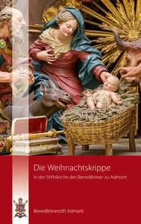 Vorderes Coverbild Die Weihnachtskrippe in der Stiftskirche der Benediktiner zu Admont