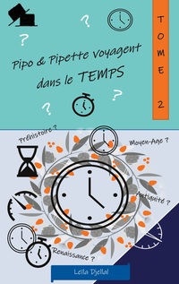 Vorderes Coverbild Pipo et Pipette voyagent dans le temps