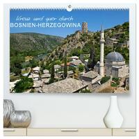 Vorderes Coverbild Kreuz und quer durch Bosnien-Herzegowina (hochwertiger Premium Wandkalender 2025 DIN A2 quer), Kunstdruck in Hochglanz