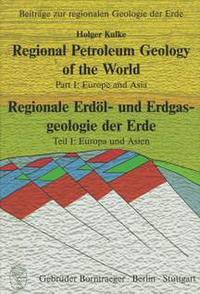 Vorderes Coverbild Regional Petroleum Geology of the World /Regionale Erdöl- und Erdgasgeologie der Erde