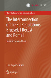 Vorderes Coverbild The Interconnection of the EU Regulations Brussels I Recast and Rome I