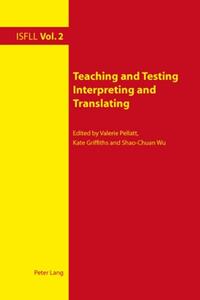 Vorderes Coverbild Teaching and Testing Interpreting and Translating