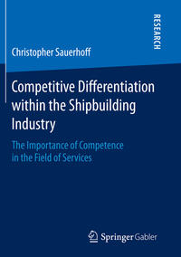 Vorderes Coverbild Competitive Differentiation within the Shipbuilding Industry