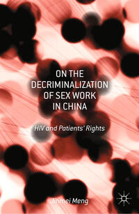 Vorderes Coverbild On the Decriminalization of Sex Work in China