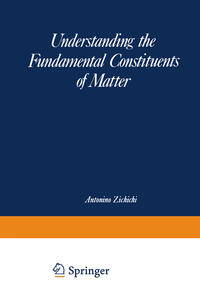 Vorderes Coverbild Understanding the Fundamental Constituents of Matter