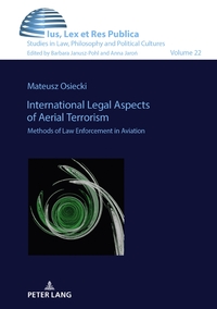 Vorderes Coverbild International Legal Aspects of Aerial Terrorism