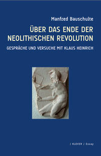 Vorderes Coverbild Über das Ende der neolithischen Revolution