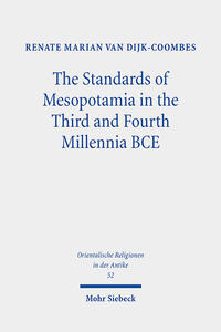 Vorderes Coverbild The Standards of Mesopotamia in the Third and Fourth Millennia BCE