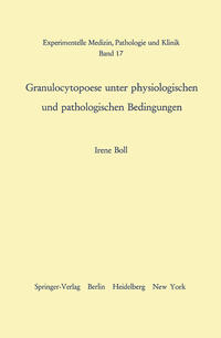Vorderes Coverbild Granulocytopoese unter physiologischen und pathologischen Bedingungen