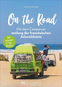 Vorderes Coverbild On the Road - Mit dem Campervan entlang der französischen Atlantikküste