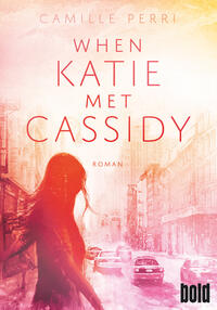 Vorderes Coverbild When Katie met Cassidy