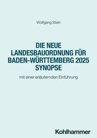 Vorderes Coverbild Die neue Landesbauordnung für Baden-Württemberg 2025 Synopse