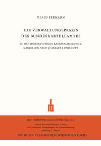 Vorderes Coverbild Die Verwaltungspraxis des Bundeskartellamtes