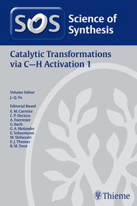 Vorderes Coverbild Science of Synthesis: Catalytic Transformations via C-H Activation Vol. 1
