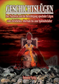 Vorderes Coverbild Geschichtslügen - Vom christlichen Altertum bis zum Spätmittelalter