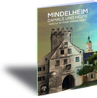 Vorderes Coverbild Mindelheim - Damals und Heute