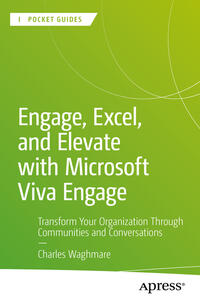 Vorderes Coverbild Engage, Excel, and Elevate with Microsoft Viva Engage