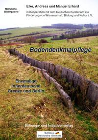 Vorderes Coverbild Bodendenkmalpflege - Ehemalige innerdeutsche Grenze und Berlin