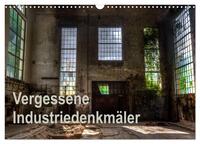 Vorderes Coverbild Vergessene Industriedenkmäler (Wandkalender 2026 DIN A3 quer), CALVENDO Monatskalender