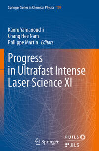 Vorderes Coverbild Progress in Ultrafast Intense Laser Science XI