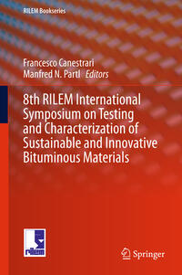 Vorderes Coverbild 8th RILEM International Symposium on Testing and Characterization of Sustainable and Innovative Bituminous Materials