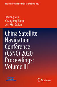 Vorderes Coverbild China Satellite Navigation Conference (CSNC) 2020 Proceedings: Volume III
