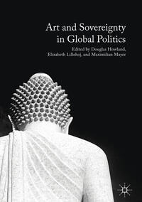 Vorderes Coverbild Art and Sovereignty in Global Politics
