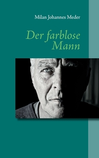 Vorderes Coverbild Der farblose Mann