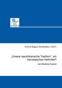 Vorderes Coverbild „Unsere republikanische Tradition“, ein französisches Heilmittel?
