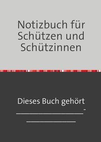 Vorderes Coverbild Notizbuch für Schützen und Schützinnen