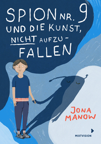 Vorderes Coverbild Spion Nr 9 und die Kunst, nicht aufzufallen