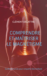 Vorderes Coverbild Comprendre et maîtriser le magnétisme