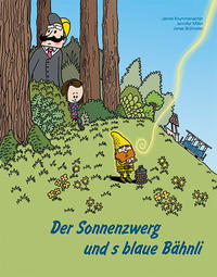 Vorderes Coverbild Der Sonnenzwerg und s blaue Bähnli