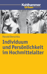 Vorderes Coverbild Individuum und Persönlichkeit im Hochmittelalter