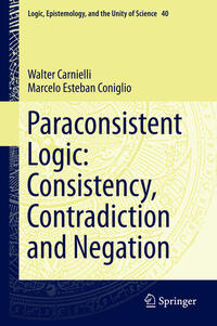 Vorderes Coverbild Paraconsistent Logic: Consistency, Contradiction and Negation