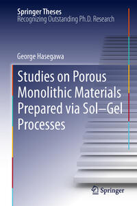 Vorderes Coverbild Studies on Porous Monolithic Materials Prepared via Sol–Gel Processes