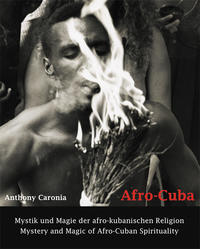 Vorderes Coverbild Afro-Cuba. Mystik und Magie der afro-kubanischen Religion / Mystery and Magic of Afro-Cuban Spirituality