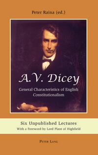 Vorderes Coverbild A.V. Dicey: General Characteristics of English Constitutionalism