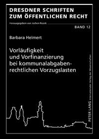 Vorderes Coverbild Vorläufigkeit und Vorfinanzierung bei kommunalabgabenrechtlichen Vorzugslasten