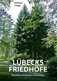 Vorderes Coverbild Lübecks Friedhöfe