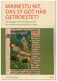 Vorderes Coverbild Mainestu nit, das sy got hab getroestet? Vier Predigten Heinrich Kalteisens OP