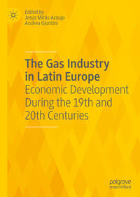 Vorderes Coverbild The Gas Industry in Latin Europe