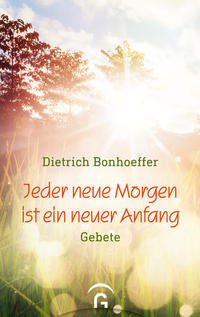 Vorderes Coverbild Jeder neue Morgen ist ein neuer Anfang