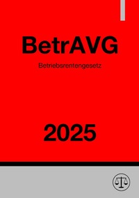 Vorderes Coverbild Betriebsrentengesetz - BetrAVG 2025
