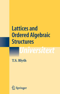 Vorderes Coverbild Lattices and Ordered Algebraic Structures