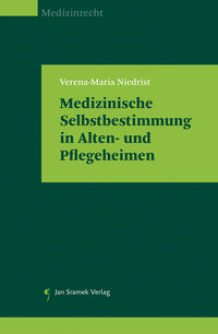 Vorderes Coverbild Medizinische Selbstbestimmung in Alten- und Pflegeheimen