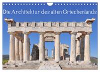 Vorderes Coverbild Die Architektur des alten Griechenlands (Wandkalender 2025 DIN A4 quer), CALVENDO Monatskalender