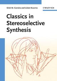 Vorderes Coverbild Classics in Stereoselective Synthesis